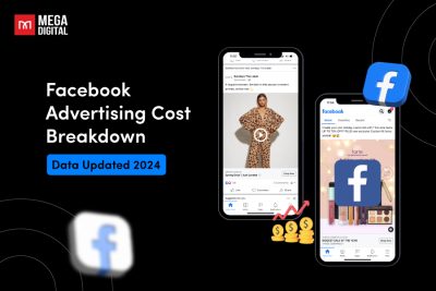 Facebook Advertising Cost Breakdown [Data Updated 2024]